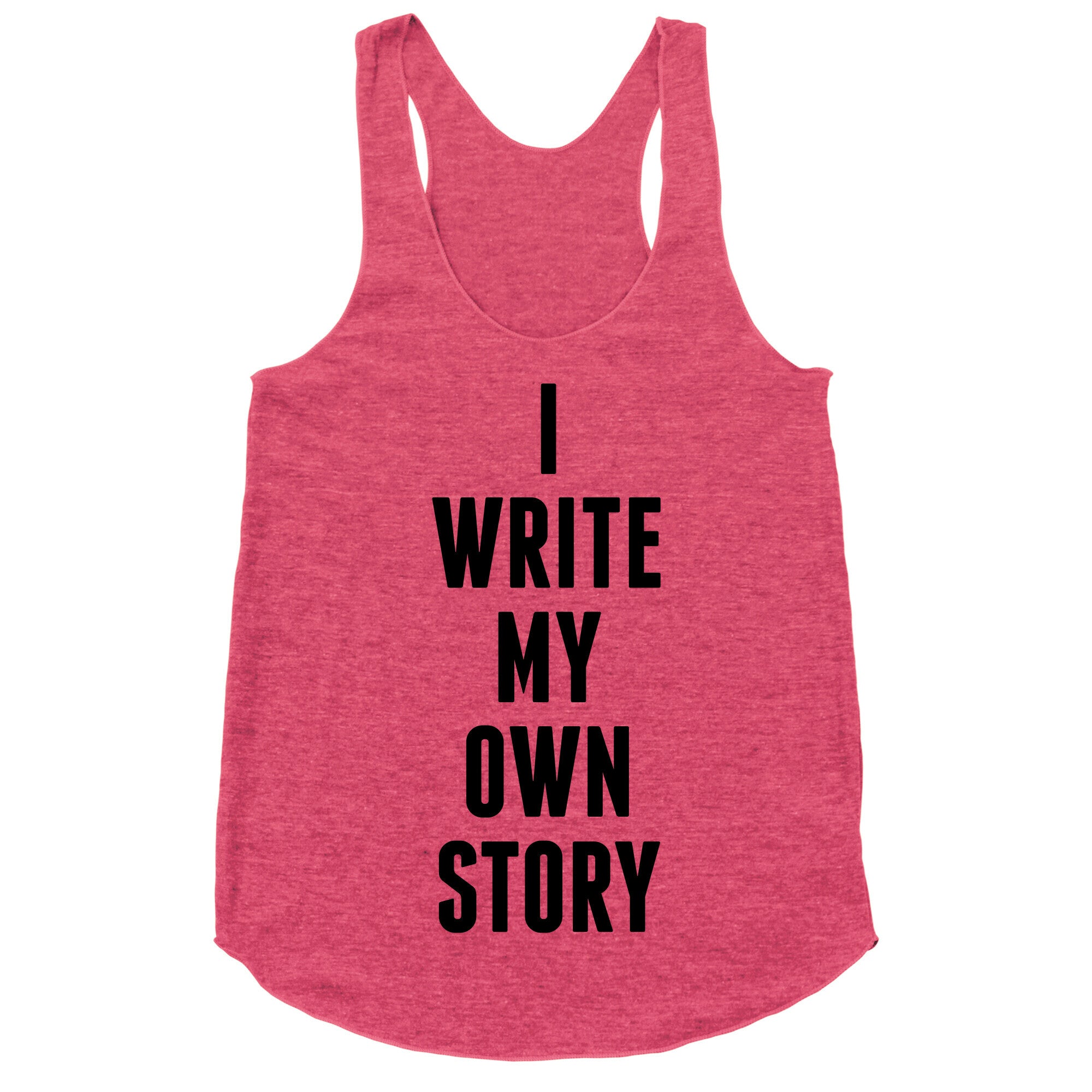 I Write My Own Story Racerback Tank